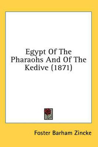 Cover image for Egypt of the Pharaohs and of the Kedive (1871)