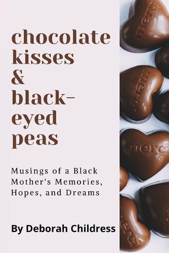 Cover image for Chocolate Hearts and Black-eyed Peas