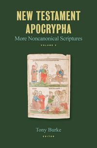 Cover image for New Testament Apocrypha: More Noncanonical Scripturesvolume 3