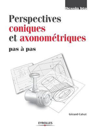 Cover image for Perspectives coniques et axonometriques pas a pas