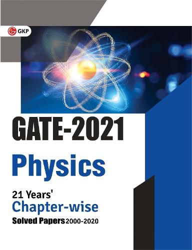 Gate 2021 Physics 21 Years' Chapter-Wise Solved Papers