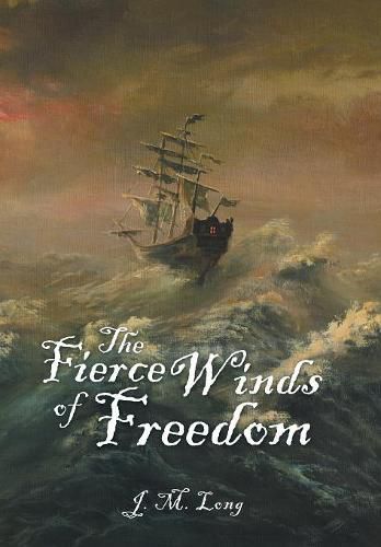 Cover image for The Fierce Winds of Freedom