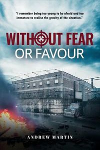 Cover image for Without Fear or Favour