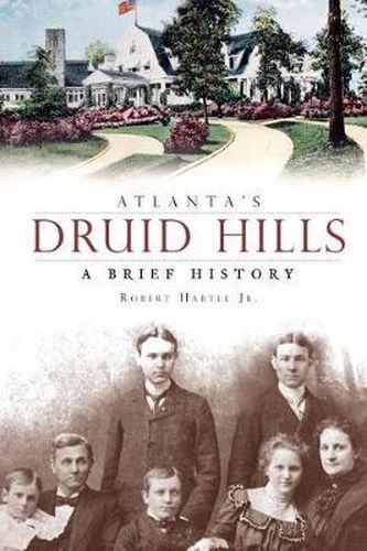 Cover image for Atlanta's Druid Hills: A Brief History