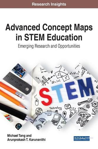 Cover image for Advanced Concept Maps in STEM Education: Emerging Research and Opportunities
