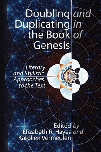 Cover image for Doubling and Duplicating in the Book of Genesis: Literary and Stylistic Approaches to the Text