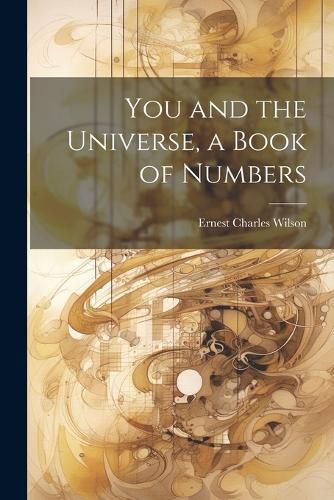 You and the Universe, a Book of Numbers