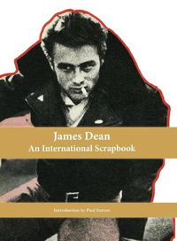 Cover image for James Dean, An International Scrapbook