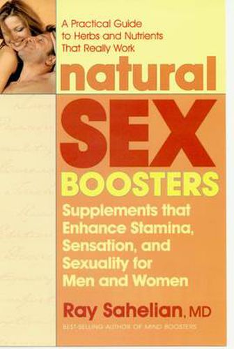 Cover image for Natural Sex Boosters: Supplements That Enhance Stamina Sensation and Sexuality for Men and Women