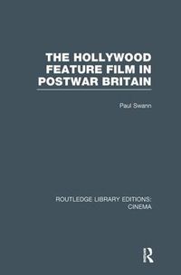 Cover image for The Hollywood Feature Film in Postwar Britain