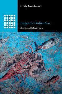 Cover image for Oppian's Halieutica: Charting a Didactic Epic