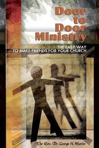 Cover image for Door-to-Door Ministry: The Easy Way to Make Friends for Your Church