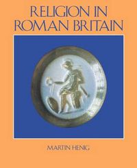 Cover image for Religion in Roman Britain