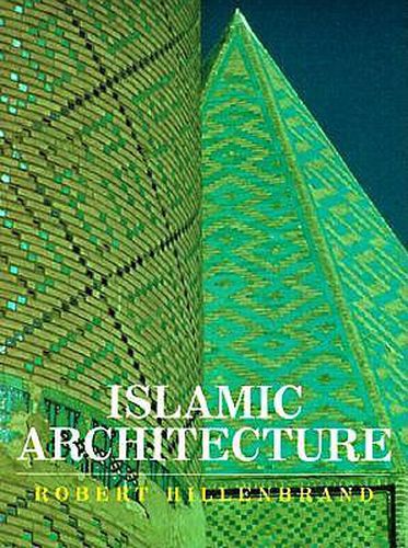 Cover image for Islamic Architecture: Form, Function and Meaning