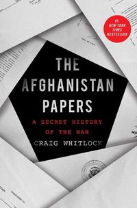 Cover image for The Afghanistan Papers: A Secret History of the War