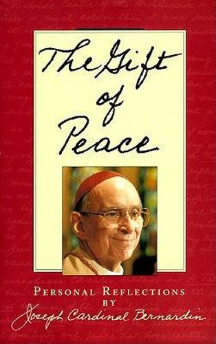 Cover image for The Gift of Peace: Personal Reflections by Cardinal Joseph Bernardin