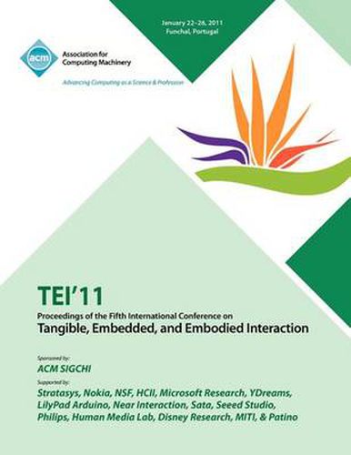 Cover image for TEI 11 Proceedings of the Fifth International Conference on Tangible, Embedded and Embodied Interaction