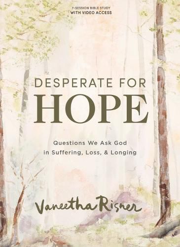 Desperate for Hope Bible Study Book with Video Access