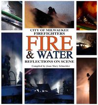 Cover image for City of Milwaukee Firefighters Fire & Water