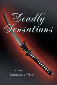 Cover image for Deadly Sensations