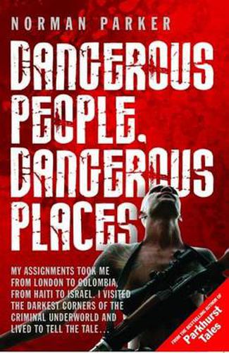 Cover image for Dangerous People, Dangerous Places