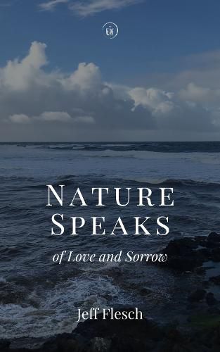 Nature Speaks of Love and Sorrow