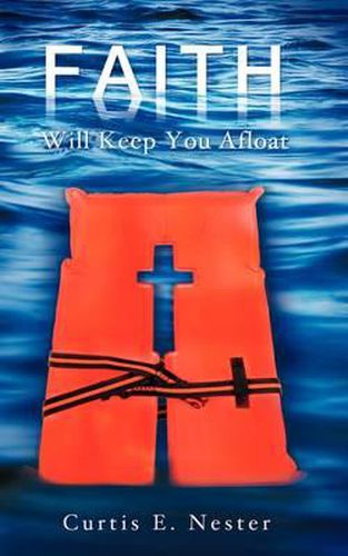 Cover image for Faith Will Keep You Afloat