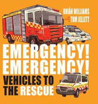 Cover image for Emergency! Emergency!: Vehicles To The Rescue