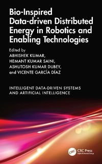 Cover image for Bio-Inspired Data-driven Distributed Energy in Robotics and Enabling Technologies