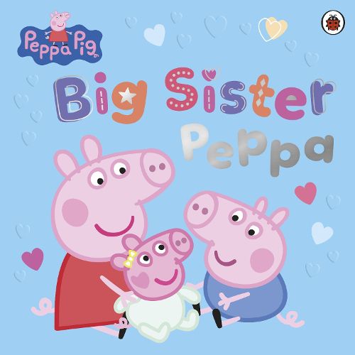 Cover image for Peppa Pig: Big Sister Peppa
