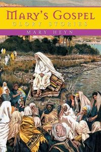 Cover image for Mary's Gospel Glory Stories