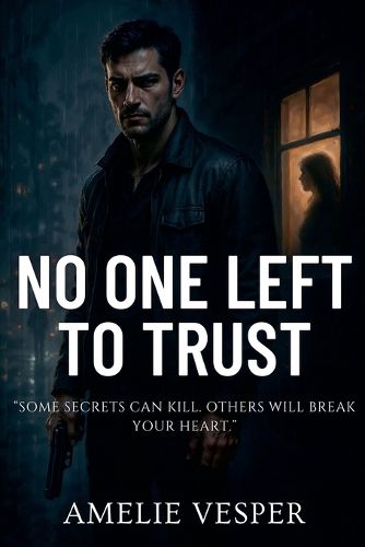 No One Left to Trust