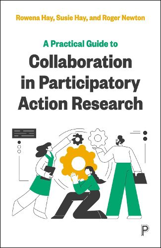 Cover image for A Practical Guide to Collaboration in Participatory Action Research