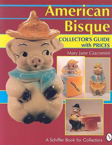 American Bisque: A Collector's Guide with Prices