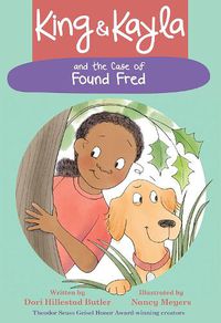 Cover image for King & Kayla and the Case of Found Fred