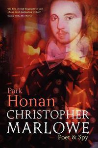 Cover image for Christopher Marlowe: Poet & Spy