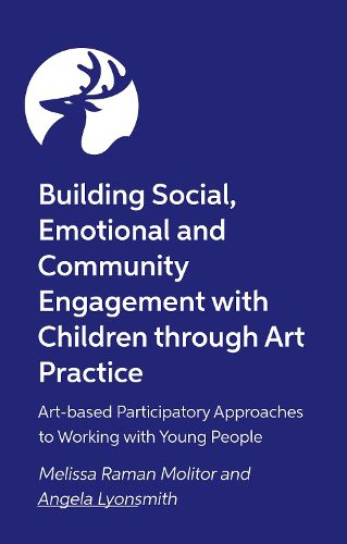 Building Social, Emotional and Community Engagement with Children through Art Practice