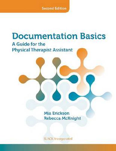 Cover image for Documentation Basics: A Guide for the Physical Therapist Assistant