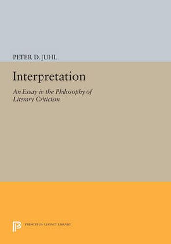 Cover image for Interpretation: An Essay in the Philosophy of Literary Criticism