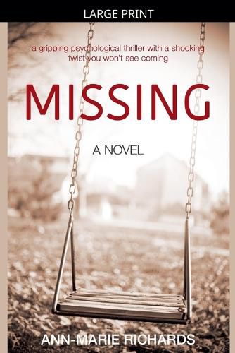Cover image for MISSING (A gripping psychological thriller with a shocking twist you won't see coming)