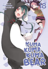 Cover image for Kuma Kuma Kuma Bear (Light Novel) Vol. 18