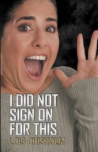 Cover image for I Did Not Sign On For This