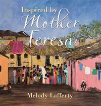 Cover image for Inspired by Mother Teresa