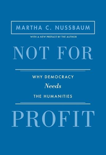 Cover image for Not for Profit: Why Democracy Needs the Humanities - Updated Edition