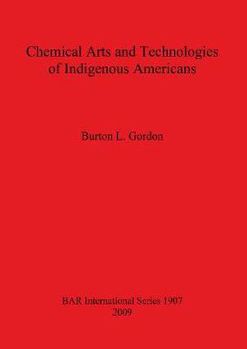 Cover image for Chemical Arts and Technologies of Indigenous Americans