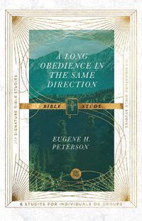 Cover image for A Long Obedience in the Same Direction Bible Study