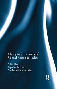 Cover image for Changing Contours of Microfinance in India