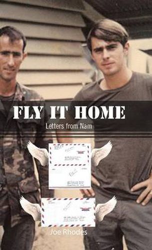 Cover image for Fly It Home: Letters from Nam