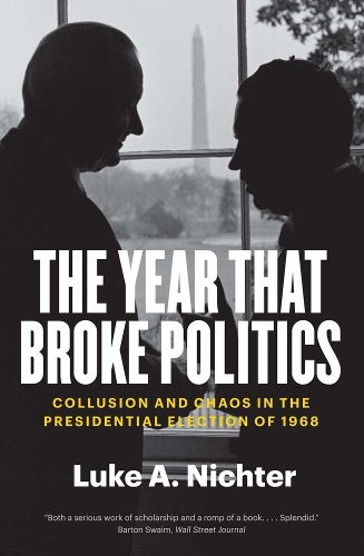 The Year That Broke Politics