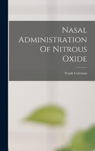 Cover image for Nasal Administration Of Nitrous Oxide